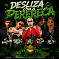 Desliza Com a Perereca by EO LP & Mc Fantxma & Henrique no Beat & Mc Jhey cover