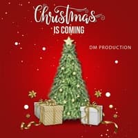 Christmas Is Coming by DM Production cover