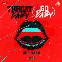 Throat Baby (Go Baby) by BRS Kash cover