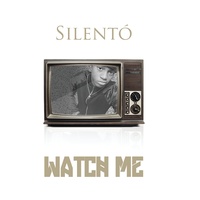 Watch Me (Whip / Nae Nae) by Silentó cover