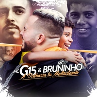 A Distância Tá Maltratando by MC G15 & MC Bruninho & DG e Batidão Stronda cover