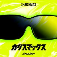 CHARISMAX by Snow Man cover