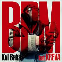 BPM Feat. KREVA by Kvi Baba cover