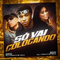 SO VAI COLOCANDO by DJ Martins 011 & ZAGO & BECA B & TDZ cover