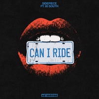 Can I Ride by SIDEPIECE & 95 South cover