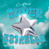 SUPERESTRELLA by La Receta cover